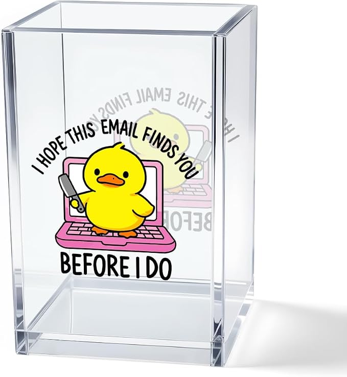 I Hope This Email Finds You Before I Do Acrylic Cosmetic Pencil Pen Holder Cup by Unknown