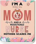 I'm a Shiba Inu Mom and a Registered Nurse Nothing Scares Me Magnet Bookmark by Ninety3POD