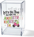 Let’s Do This Before My Anxiety Kicks in Acrylic Cosmetic Pencil Pen Holder Cup by Unknown