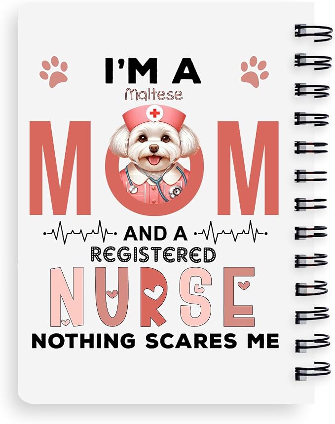 Ninety3POD I'm a Maltese Mom and a Registered Nurse Nothing Scares Me Spiral - Image 2