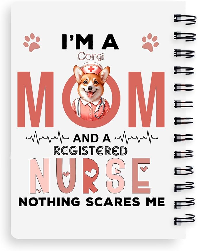 Ninety3POD I'm a Corgi Mom and a Registered Nurse Nothing Scares Me Spiral - Image 2