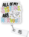 All of My Systems are Nervous Badge Reel Retractable, Funny Silly Goose Badge by Bydevia