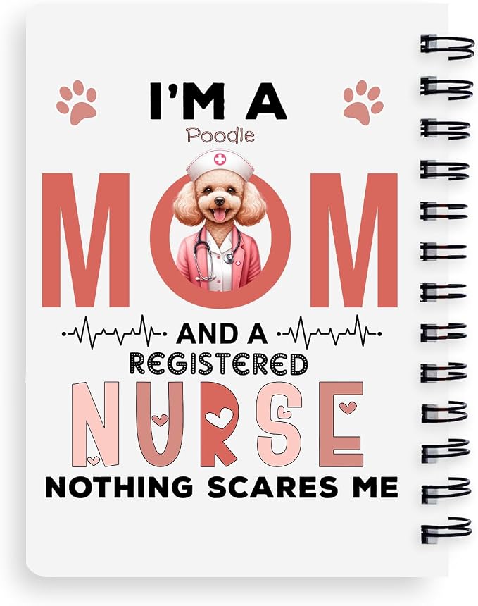 Ninety3POD I'm a Poodle Mom and a Registered Nurse Nothing Scares Me Spiral - Image 2