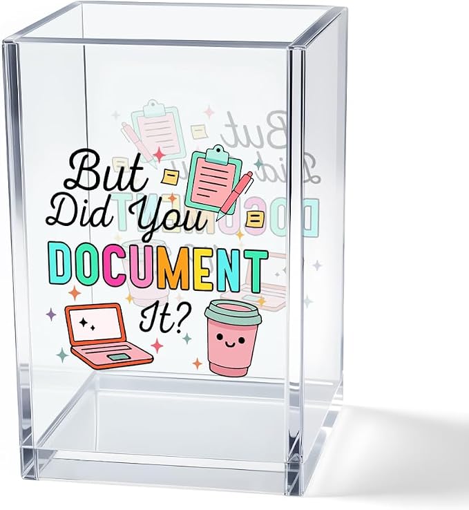 But Did You Document It Acrylic Cosmetic Pencil Pen Holder Cup, Funny Office by Unknown
