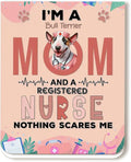 I'm a Bull Terrier Mom and a Registered Nurse Nothing Scares Me Magnet Bookmark by Ninety3POD