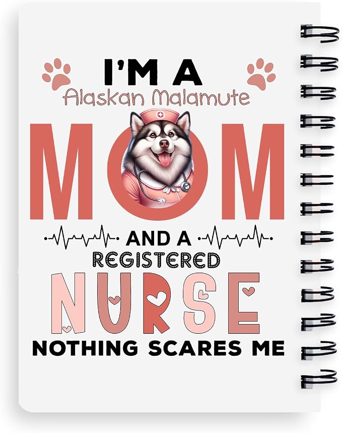 Ninety3POD I'm a Alaskan Malamute Mom and a Registered Nurse Nothing Scares Me - Image 2