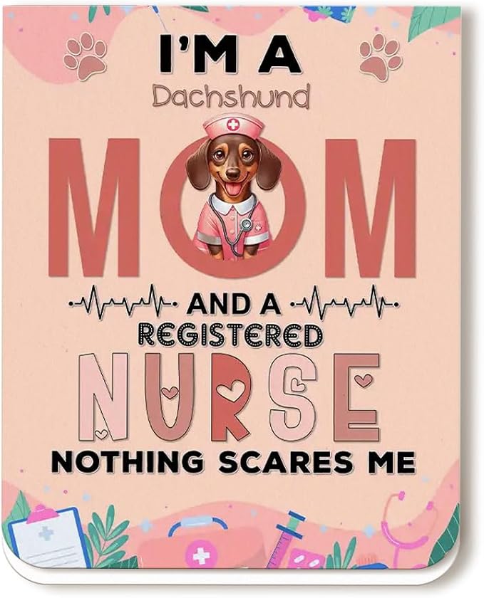 I'm a Dachshund Mom and a Registered Nurse Nothing Scares Me Magnet Bookmark by Ninety3POD