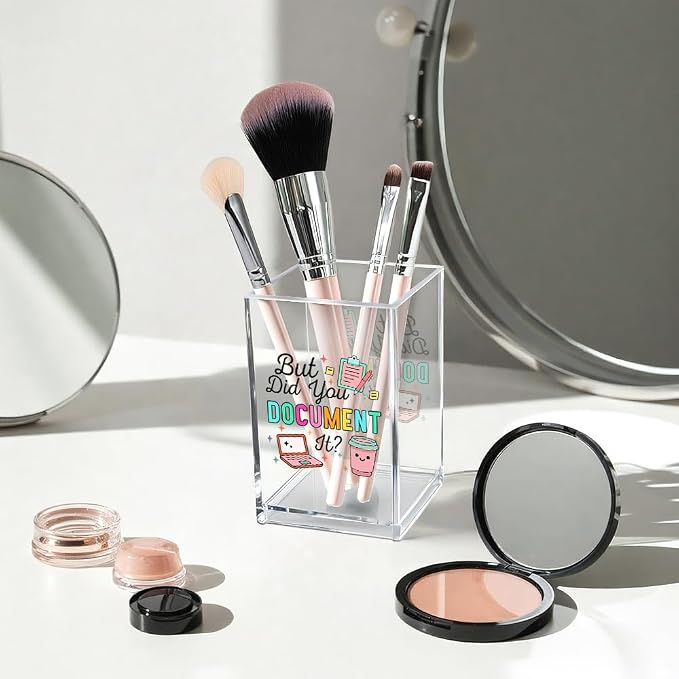 But Did You Document It Acrylic Cosmetic Pencil Pen Holder Cup, Funny Office - Image 3