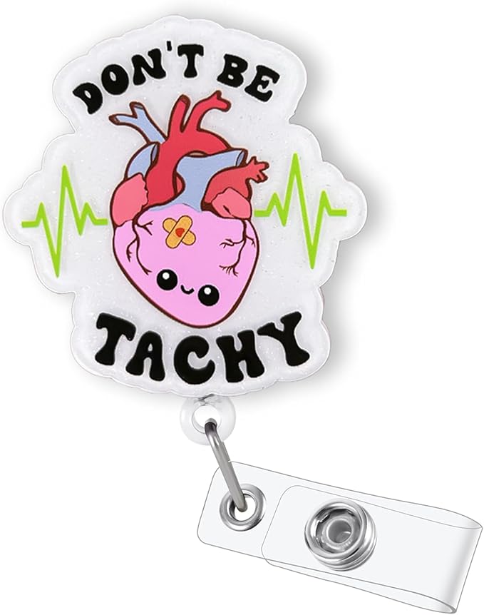 Funny Cardiac Nurse Badge Reel Retractable, Don't Be Tachy Badge Reel by Bydevia