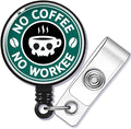 No Coffee No Workee Badge Reel Retractable by GEYGIE