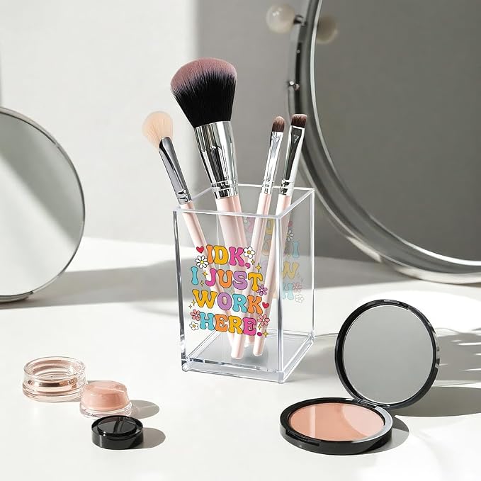 IDK I Just Work Here Acrylic Cosmetic Pencil Pen Holder Cup, Sarcastic Office - Image 3