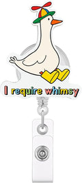 I Require Whimsy Goose Badge Reel, Funny Silly Goose Badge Holder by JAROLYDIAN