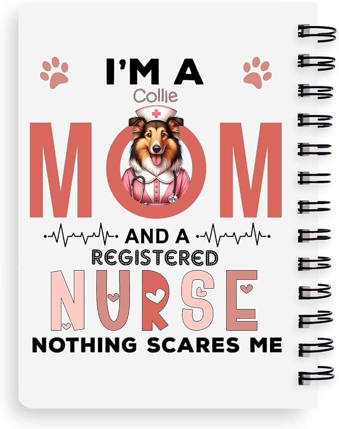 Ninety3POD I'm a Collie Mom and a Registered Nurse Nothing Scares Me Spiral - Image 2