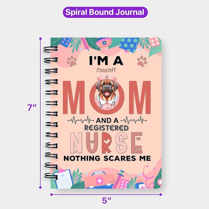 Ninety3POD I'm a Mastiff Mom and a Registered Nurse Nothing Scares Me Spiral - Image 5