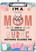 I'm a Havanese Mom and a Registered Nurse Nothing Scares Me Acrylic Clipboard by Ninety3POD