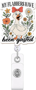 Silly Goose Badge Reel with Flowers – My Flabbers Have Been Gasted Retractable by JAROLYDIAN