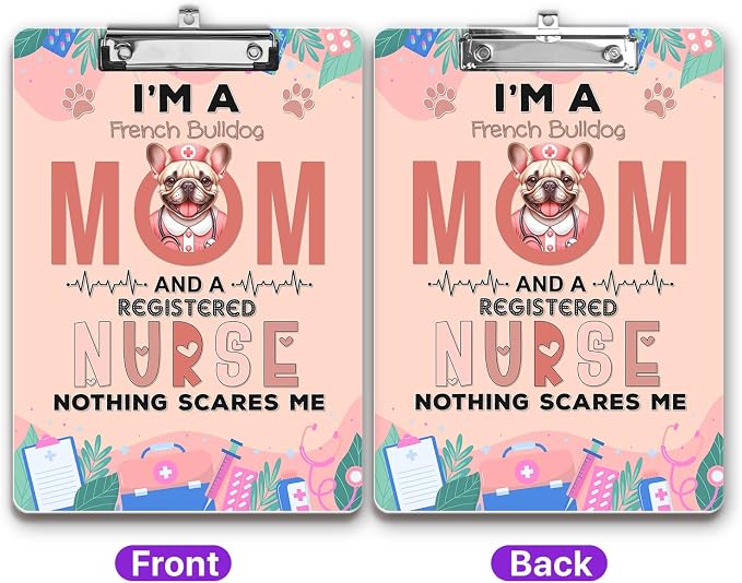 I'm a French Bulldog Mom and a Registered Nurse Nothing Scares Me Acrylic - Image 2