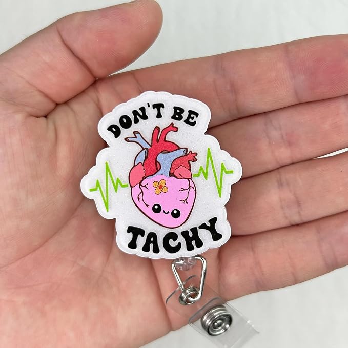Funny Cardiac Nurse Badge Reel Retractable, Don't Be Tachy Badge Reel - Image 3