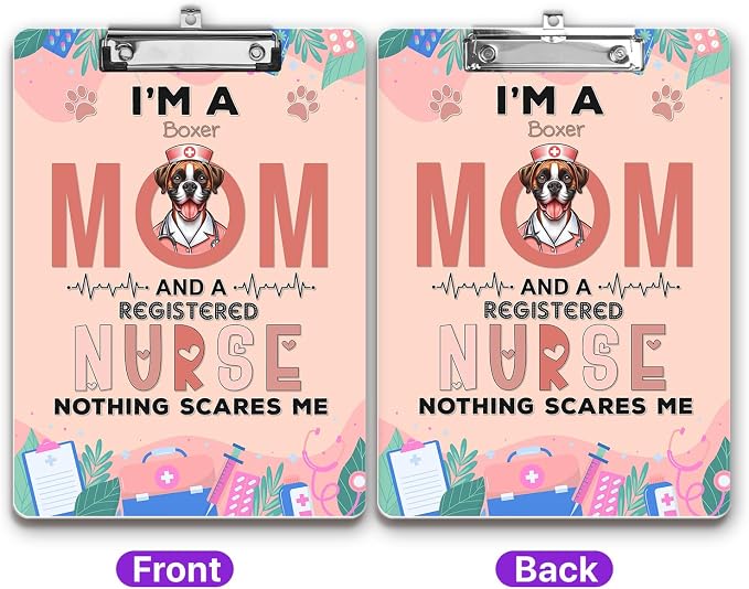I'm a Boxer Mom and a Registered Nurse Nothing Scares Me Acrylic Clipboard - Image 2