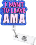 I Want to Leave AMA Funny Badge Reel, Cute Retractable ID Card Badge Holder by BEZTN