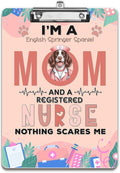 I'm a English Springer Spaniel Mom and a Registered Nurse Nothing Scares Me by Ninety3POD