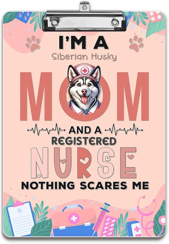 I'm a Siberian Husky Mom and a Registered Nurse Nothing Scares Me Acrylic by Ninety3POD