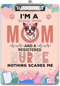I'm a Boston Terrier Mom and a Registered Nurse Nothing Scares Me Acrylic by Ninety3POD