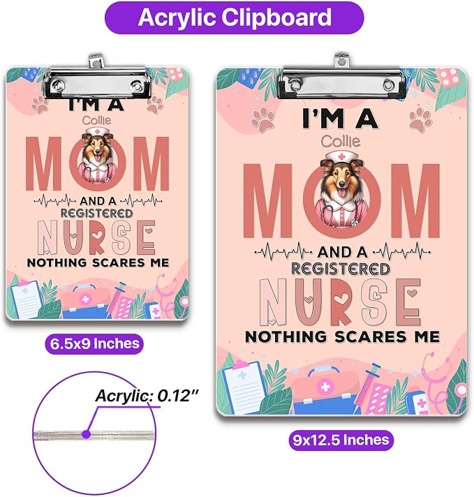 I'm a Collie Mom and a Registered Nurse Nothing Scares Me Acrylic Clipboard - Image 5
