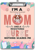 I'm a Brittany Spaniel Mom and a Registered Nurse Nothing Scares Me Acrylic by Ninety3POD