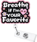 Breathe If I'm Your Favorite Funny Respiratory Therapist Nurse Badge Reel by Unknown