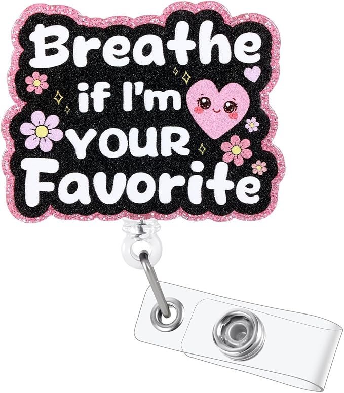 Breathe If I'm Your Favorite Funny Respiratory Therapist Nurse Badge Reel by Unknown