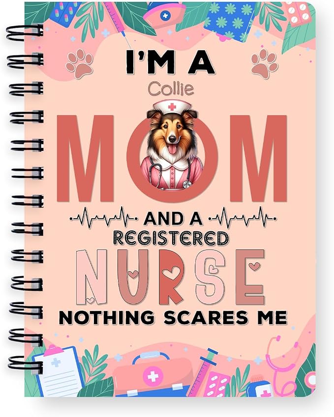 Ninety3POD I'm a Collie Mom and a Registered Nurse Nothing Scares Me Spiral by Ninety3POD