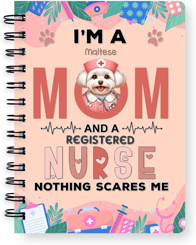 Ninety3POD I'm a Maltese Mom and a Registered Nurse Nothing Scares Me Spiral by Ninety3POD