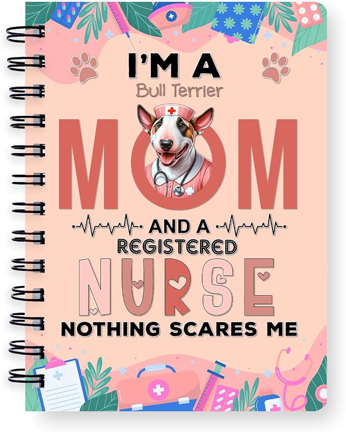 Ninety3POD I'm a Bull Terrier Mom and a Registered Nurse Nothing Scares Me by Ninety3POD