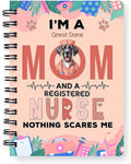 Ninety3POD I'm a Great Dane Mom and a Registered Nurse Nothing Scares Me Spiral by Ninety3POD