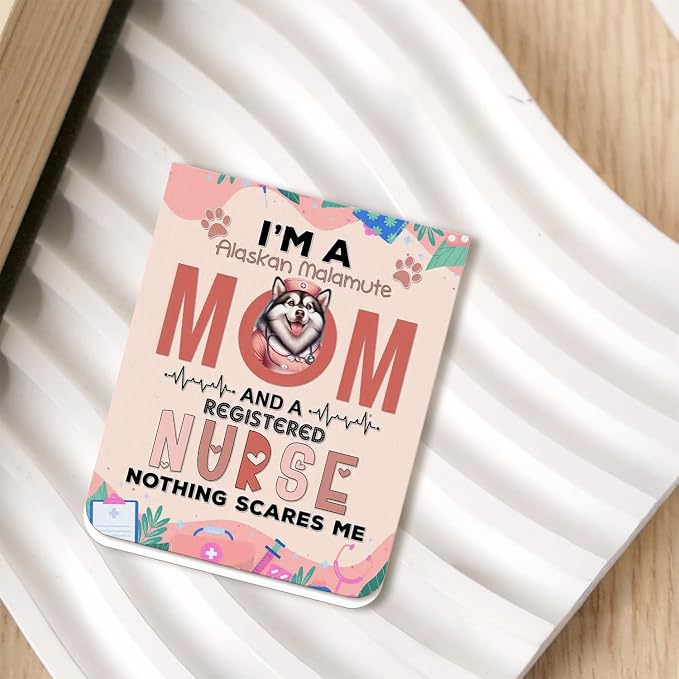 I'm a Alaskan Malamute Mom and a Registered Nurse Nothing Scares Me Magnet - Image 2