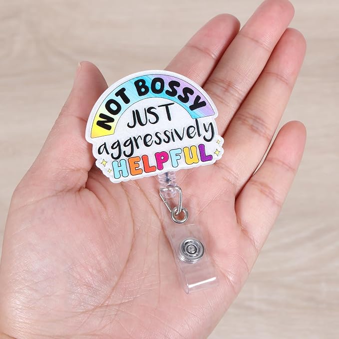 Not Bossy Just Aggressively Helpful Funny Nurse Badge Reel, Cute Retractable ID - Image 4