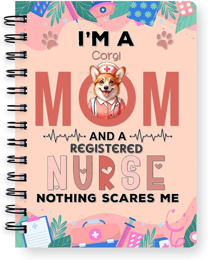 Ninety3POD I'm a Corgi Mom and a Registered Nurse Nothing Scares Me Spiral by Ninety3POD
