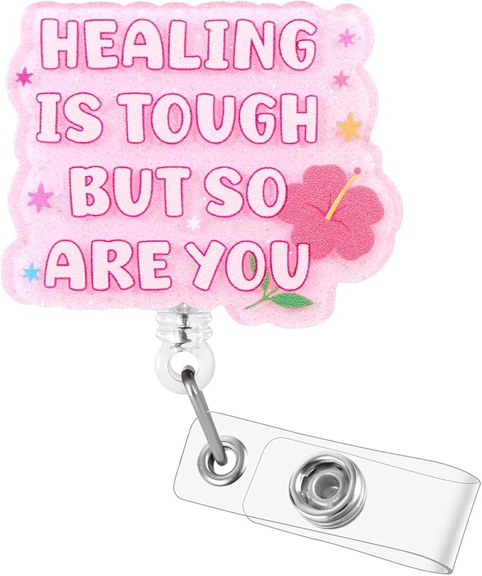 Healing is Tough But So are You Funny Nurse Badge Reel, Cute Pink Floral by Unknown
