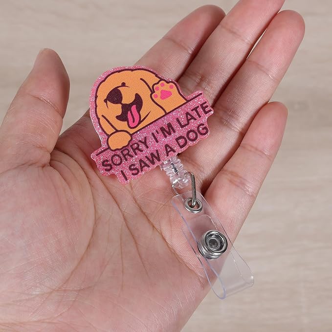 Sorry I'm Late Dog Funny Nurse Retractable Badge Reel Healthcare ID Holder | - Image 2